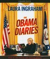 The Obama Diaries by Laura Ingraham The Obama Diaries by Laura Ingraham