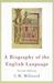 A Biography of the English Language