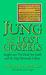 Jung and the Lost Gospels: Insights into the Dead Sea Scrolls and the Nag Hammadi Library