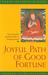 Joyful Path of Good Fortune...
