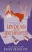 Undead and Unemployed (Undead, #2)