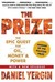 The Prize: The Epic Quest For Oil, Money & Power