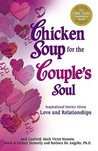 Chicken Soup for the Couple's Soul by Jack Canfield Chicken Soup for the Couple's Soul by Jack Canfield