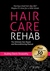 Hair Care Rehab by Audrey Davis-Sivasothy Hair Care Rehab by Audrey Davis-Sivasothy