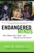 Endangered Minds: Why children Don't Think--and What We Can Do About It (Hardcover)