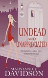 Undead and Unappreciated (Undead, #3)