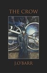 The Crow by James O'Barr The Crow by James O'Barr