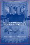Decision-Making in the White House: The Olive Branch or the Arrows