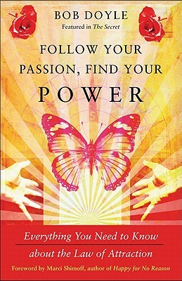 Follow Your Passion, Find Your Power by Bob Doyle