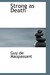 Strong as Death (Paperback)