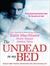The Undead In My Bed (Includes: Midnight Liaisons #1.5, Dark Ones #10.5, Half Moon Hollow #1.5)