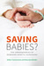 Saving Babies Through Screening? by Stefan Timmermans