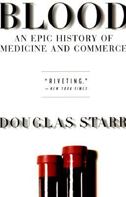 Blood by Douglas Starr Blood by Douglas Starr