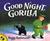 Good Night, Gorilla (Paperback)