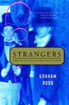 Strangers: Homosexual Love in the Nineteenth Century Strangers: Homosexual Love in the Nineteenth Century