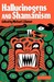 Hallucinogens and Shamanism (Galaxy Books)
