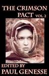 The Crimson Pact Volume Two (The Crimson Pact #2) The Crimson Pact Volume Two (The Crimson Pact #2)