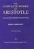 The Complete Works of Aristotle 1: Revised Oxford Translation (Hardcover)