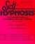 Self-Hypnosis: The Complete...