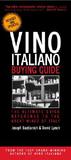 Vino Italiano Buying Guide - Revised and Updated: The Ultimate Quick Reference to the Great Wines of Italy Vino Italiano Buying Guide - Revised and Updated: The Ultimate Quick Reference to the Great Wines of Italy