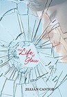 The Life of Glass The Life of Glass