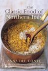The Classic Food Of Northern Italy (Great Cooks)