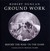 Ground Work: Before the War...