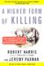 A Higher Form of Killing: T...