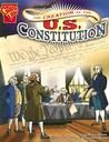 The Creation of the U.S. Constitution (Graphic History)