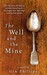 The Well And The Mine (Paperback)