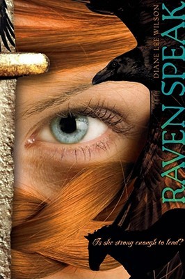 Raven Speak by Diane Lee Wilson Raven Speak by Diane Lee Wilson