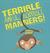Terrible, Awful, Horrible Manners! (Hardcover)