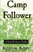 Camp Follower by Suzanne Adair