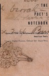 The Poet's Notebook: Excerpts from the Notebooks of 26 American Poets