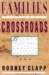 Families at the Crossroads: Beyond Tradition & Modern Options