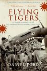 Flying Tigers by Daniel Ford Flying Tigers by Daniel Ford