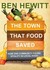 The Town That Food Saved: How One Community Found Vitality in Local Food (Audio CD)