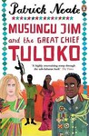 Musungu Jim And The Great Chief Tuluko Musungu Jim And The Great Chief Tuluko