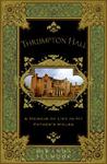 Thrumpton Hall by Miranda Seymour