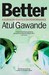 Better: A Surgeon's Notes On Performance