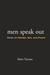 Men Speak Out: Views on Gender, Sex, and Power (Paperback)