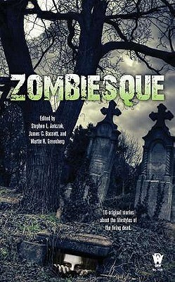 Zombiesque by Stephen L. Antczak