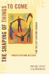 The Shaping of Things to Come by Michael Frost The Shaping of Things to Come by Michael Frost