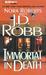 Immortal in Death (In Death, #3)