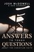 Answers To Tough Questions About The Christian Faith