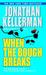 When the Bough Breaks by Jonathan Kellerman