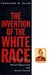The Invention of the White Race by Theodore W. Allen The Invention of the White Race by Theodore W. Allen
