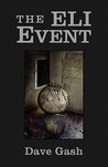 The Eli Event by Dave Gash