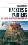 Hackers & Painters by Paul Graham Hackers & Painters by Paul Graham