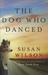 The Dog Who Danced (Hardcover)